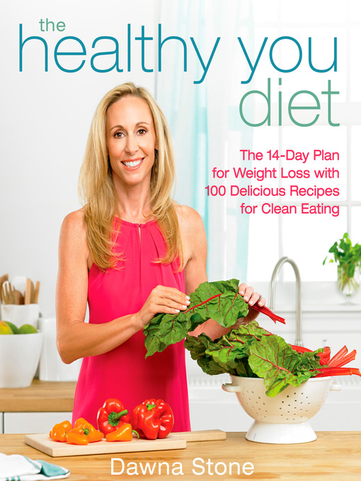 Title details for The Healthy You Diet by Dawna Stone - Available
